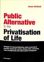 Alternativa pública a la privatización de la vida - Public Alternative to the Privatisation of Life