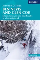 Escaladas de invierno: Ben Nevis and Glen Coe - Selected snow, ice and mixed routes in a two-volume set - Winter Climbs: Ben Nevis and Glen Coe - Selected snow, ice and mixed routes in a two-volume set