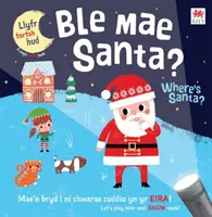 Ble Mae Santa / ¿Dónde está Papá Noel? - Ble Mae Santa / Where's Santa?