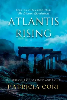 Atlantis Rising: La lucha de la oscuridad y la luz - Atlantis Rising: The Struggle of Darkness and Light