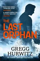 La última huérfana - El emocionante bestseller del Sunday Times - Last Orphan - The Thrilling Sunday Times Bestseller