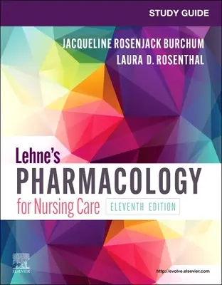 Guía de estudio de Farmacología para cuidados de enfermería de Lehne - Study Guide for Lehne's Pharmacology for Nursing Care