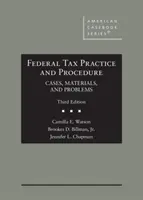 Práctica y procedimiento tributario federal - Casos, materiales y problemas - Federal Tax Practice and Procedure - Cases, Materials, and Problems