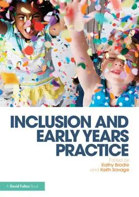 Inclusión y práctica en los primeros años - Inclusion and Early Years Practice