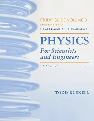 Guía de estudio de Física para científicos e ingenieros Volumen 3 (34-41) - Study Guide for Physics for Scientists and Engineers Volume 3 (34-41)