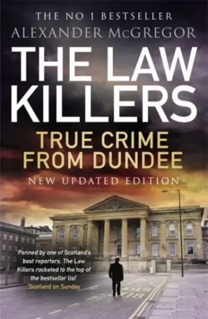 Los asesinos de la ley - Crímenes reales de Dundee - Law Killers - True Crime from Dundee