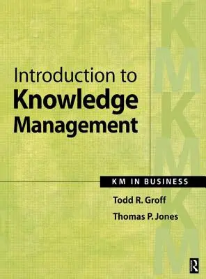Introducción a la Gestión del Conocimiento: Km en la Empresa - Introduction to Knowledge Management: Km in Business