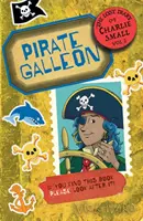 Diario perdido de Charlie Small Volumen 2 - El galeón pirata - Lost Diary of Charlie Small Volume 2 - Pirate Galleon