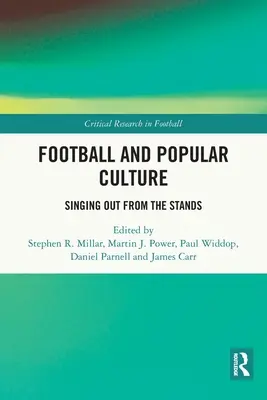 Fútbol y cultura popular: Cantando desde las gradas - Football and Popular Culture: Singing Out from the Stands