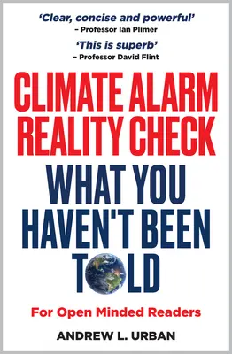 La realidad de la alarma climática: lo que no te han contado - Climate Alarm Reality Check - What You Haven't Been Told