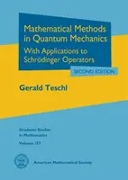 Métodos Matemáticos en Mecánica Cuántica - Con Aplicaciones a los Operadores de Schrodinger - Mathematical Methods in Quantum Mechanics - With Applications to Schrodinger Operators