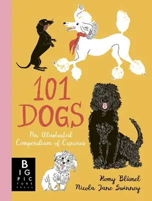 101 perros: un compendio ilustrado de caninos - 101 Dogs: An Illustrated Compendium of Canines