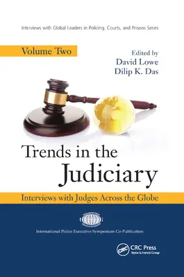 Trends in the Judiciary: Entrevistas con jueces de todo el mundo, volumen dos - Trends in the Judiciary: Interviews with Judges Across the Globe, Volume Two