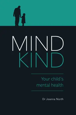 Mind Kind: La salud mental de tu hijo - Mind Kind: Your Child's Mental Health