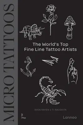Microtatuajes: Los mejores tatuadores de líneas finas del mundo - Micro Tattoos: The World's Top Fine Line Tattoo Artists