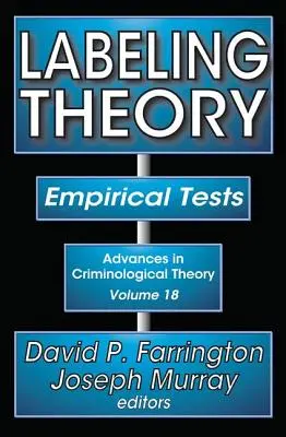 Teoría del etiquetado: Pruebas empíricas - Labeling Theory: Empirical Tests