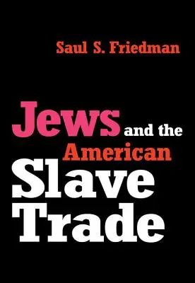 Los judíos y la trata de esclavos en Estados Unidos - Jews and the American Slave Trade