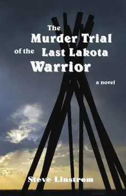 El juicio por asesinato del último guerrero lakota - The Murder Trial of the Last Lakota Warrior