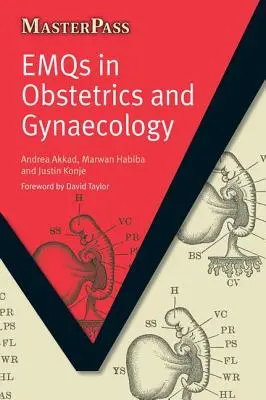 Emqs en Obstetricia y Ginecología: Pt. 1, McQs y conceptos clave - Emqs in Obstetrics and Gynaecology: Pt. 1, McQs and Key Concepts