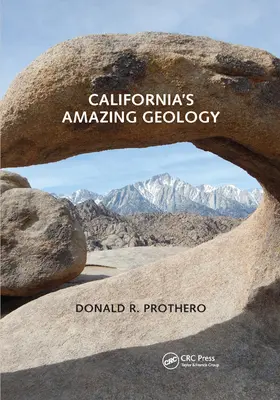 La asombrosa geología de California - California's Amazing Geology