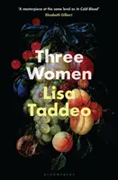 Tres mujeres - EL BESTSELLER Nº 1 DEL SUNDAY TIMES - Three Women - THE #1 SUNDAY TIMES BESTSELLER