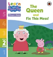 Aprende con Peppa Phonics Nivel 2 Libro 3 - La Reina y ¡Arregla Este Lío! (Lector de fonética) - Learn with Peppa Phonics Level 2 Book 3 - The Queen and Fix This Mess! (Phonics Reader)