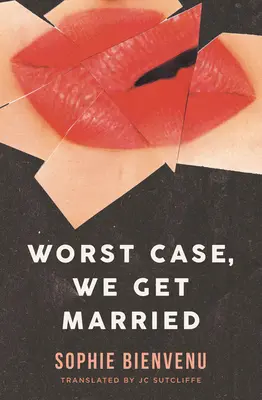 En el peor de los casos, nos casamos - Worst Case, We Get Married