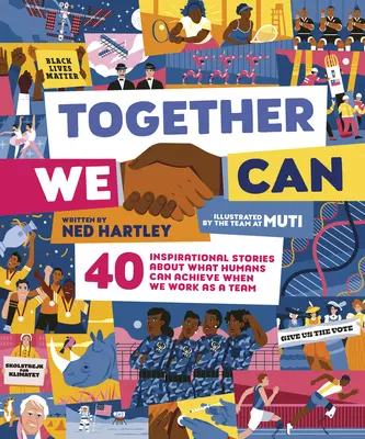 Juntos podemos: 40 historias inspiradoras sobre lo que los seres humanos podemos conseguir cuando trabajamos en equipo - Together We Can: 40 Inspirational Stories about What Humans Can Achieve When We Work as a Team