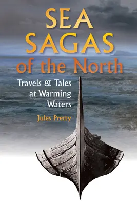 Sagas marinas del Norte: Viajes y relatos en aguas cálidas - Sea Sagas of the North: Travels and Tales at Warming Waters