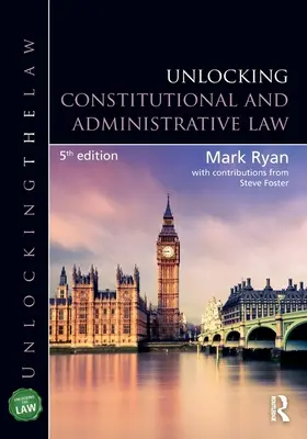 Derecho Constitucional y Administrativo - Unlocking Constitutional and Administrative Law