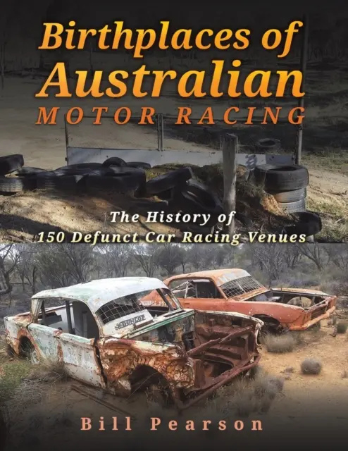 Lugares de nacimiento del automovilismo australiano - Birthplaces of Australian Motor Racing