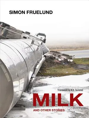 La leche y otros cuentos - Milk and Other Stories