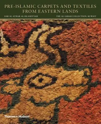 Alfombras y textiles preislámicos de tierras orientales - Pre-Islamic Carpets and Textiles from Eastern Lands