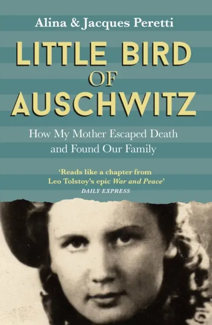 El pajarito de Auschwitz: cómo mi madre escapó de la muerte y encontró a nuestra familia - Little Bird of Auschwitz - How My Mother Escaped Death and Found Our Family