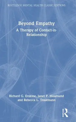 Más allá de la empatía: Una terapia de contacto-en-relación - Beyond Empathy: A Therapy of Contact-in-Relationship