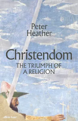 Christendom - El triunfo de una religión - Christendom - The Triumph of a Religion