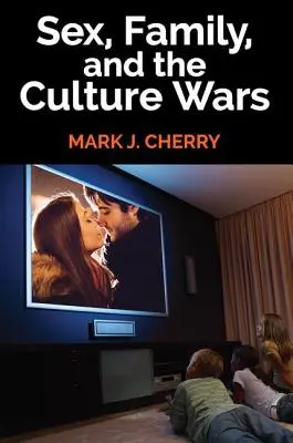 Sexo, familia y guerras culturales - Sex, Family, and the Culture Wars