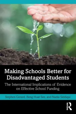 Mejorar las escuelas para los alumnos desfavorecidos: Las implicaciones internacionales de los datos sobre la financiación eficaz de las escuelas - Making Schools Better for Disadvantaged Students: The International Implications of Evidence on Effective School Funding