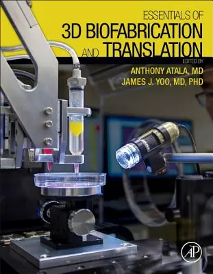 Aspectos esenciales de la biofabricación 3D y traducción - Essentials of 3D Biofabrication and Translation