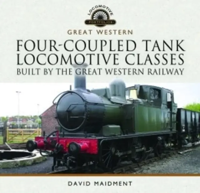 Clases de locomotoras cisterna de cuatro acoplamientos construidas por el Great Western Railway - Four-Coupled Tank Locomotive Classes Built by the Great Western Railway