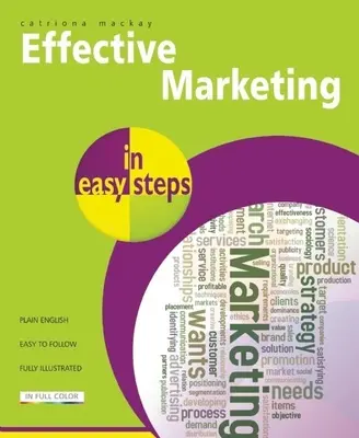 Marketing eficaz en sencillos pasos - Effective Marketing in Easy Steps