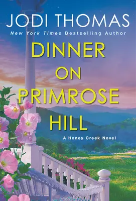 Cena en Primrose Hill: Una conmovedora historia de amor en Texas - Dinner on Primrose Hill: A Heartwarming Texas Love Story