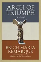 Arco del Triunfo - Novela - Arch of Triumph - A Novel