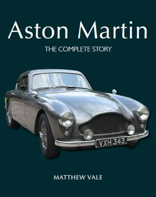 Aston Martin - La historia completa - Aston Martin - The Complete Story