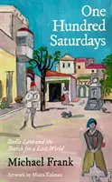 Cien sábados - Stella Levi y el desaparecido mundo de la Rodas judía - One Hundred Saturdays - Stella Levi and the Vanished World of Jewish Rhodes
