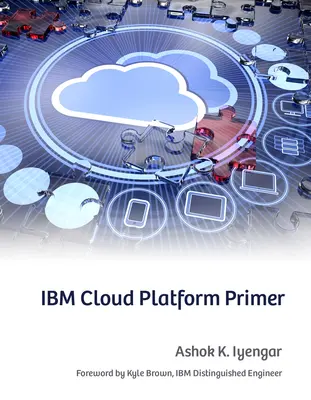 Introducción a la plataforma en nube de IBM - IBM Cloud Platform Primer