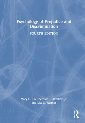 Psicología de los prejuicios y la discriminación - Psychology of Prejudice and Discrimination