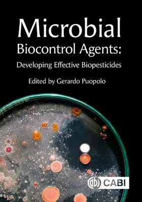 Agentes microbianos de biocontrol: Desarrollo de biopesticidas eficaces - Microbial Biocontrol Agents: Developing Effective Biopesticides