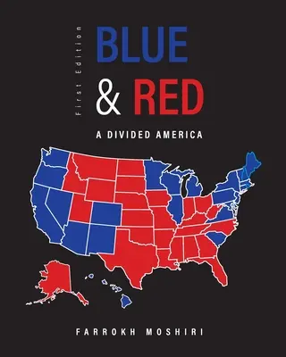 Azul y rojo: Una América dividida - Blue and Red: A Divided America