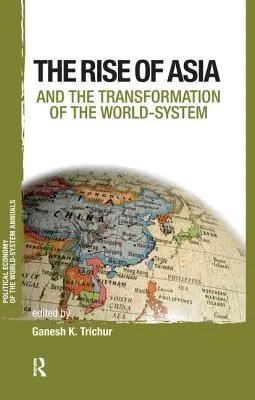 Asia y la transformación del sistema mundial - Asia and the Transformation of the World-System